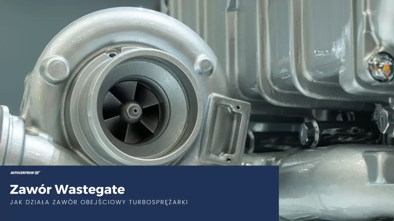 Turbosprężarka z widocznym wirnikiem i obudową. Tekst: "Zawór Wastegate - jak działa zawór obejściowy turbosprężarki".